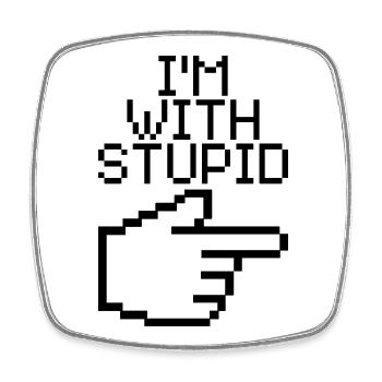 I'm With Stupid – Lustiger IT Spruch - Viereckiger Kühlschrankmagnet - Weiß - Vorne