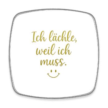 Ich lache, weil ich muss - Viereckiger Kühlschrankmagnet - Weiß - Vorne
