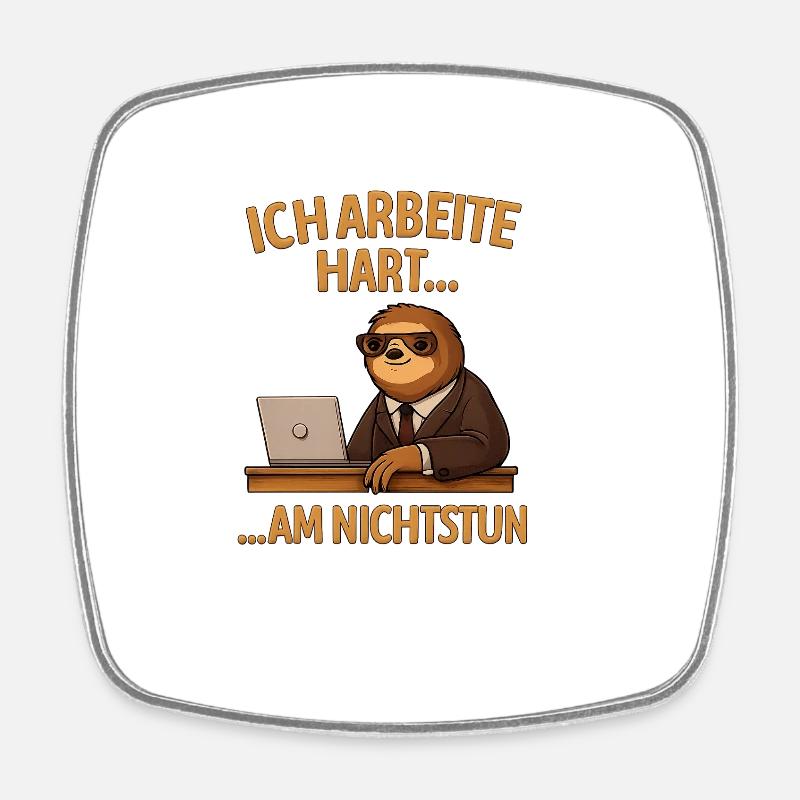 I work hard... of doing nothing - Square fridge magnet - white
