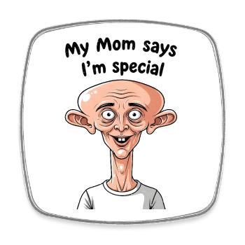 Mom says I'm special - Square fridge magnet - white - Front