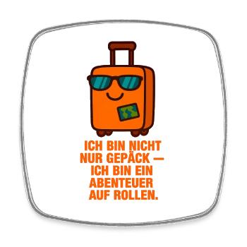 Ich_bin_nicht_nur_Gepack_ich_bin_ein_Abenteuer_ - Viereckiger Kühlschrankmagnet - Weiß - Vorne