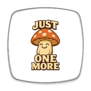 Just One More Pilz - Viereckiger Kühlschrankmagnet - Weiß - Vorne
