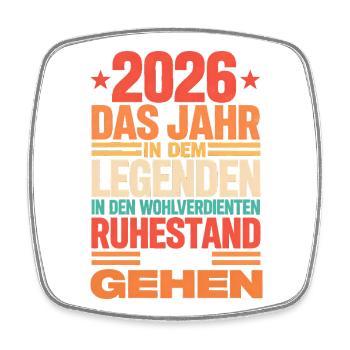 2026 Legend Retirement – Pensioner Pensioner Geschen - Square fridge magnet - white - Front