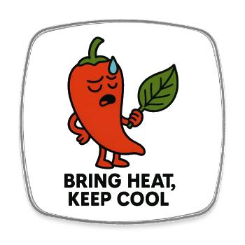 Bring Heat, Keep Cool - Square fridge magnet - white - Front