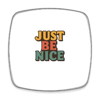 Just Be Nice Retro Typography - Square fridge magnet - white - Front