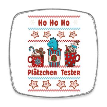 Ho ho ho Plätzchen Tester -Weihnachtsbäckerei Kind - Viereckiger Kühlschrankmagnet - Weiß - Vorne