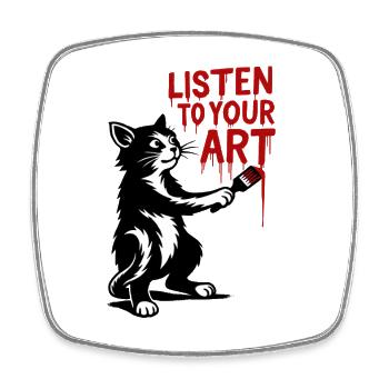 Listen to Your Art Katze - Viereckiger Kühlschrankmagnet - Weiß - Vorne