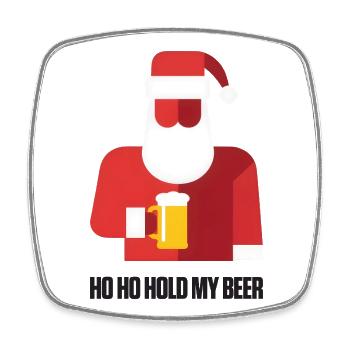 Santa Ho ho hold my Beer Spruch - Viereckiger Kühlschrankmagnet - Weiß - Vorne