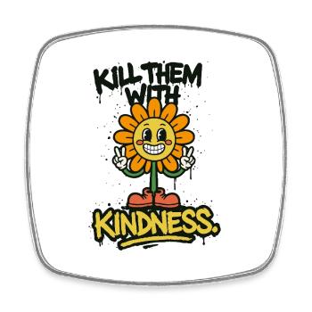 Kill Them With Kindness – Retro Graffiti Spruch - Viereckiger Kühlschrankmagnet - Weiß - Vorne