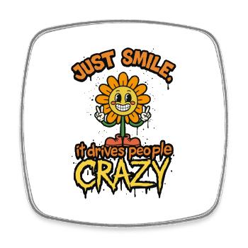 Just Smile It Drives People Crazy – Graffiti Style - Viereckiger Kühlschrankmagnet - Weiß - Vorne