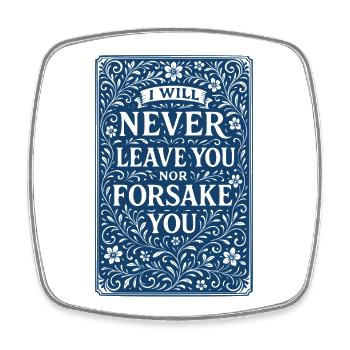 I will never abandon you or forsake you - Square fridge magnet - white - Front