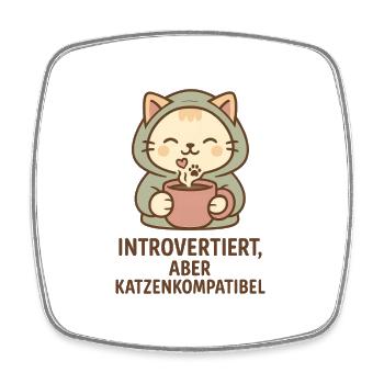 Introvertiert, aber katzenkompatibel - Viereckiger Kühlschrankmagnet - Weiß - Vorne
