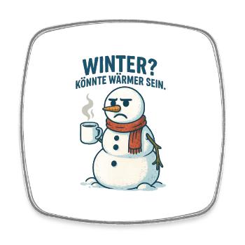 Winter? Wärm dich mit Kaffee - Viereckiger Kühlschrankmagnet - Weiß - Vorne