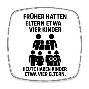 kinder eltern witz - Viereckiger Kühlschrankmagnet - Weiß - Vorne