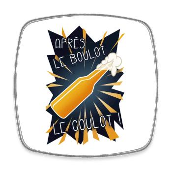 Après le boulot, le goulot ! - Magnet carré - blanc - Devant