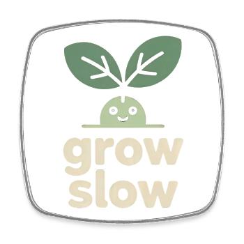 Grow Slow – Pflanzensprössling - Viereckiger Kühlschrankmagnet - Weiß - Vorne