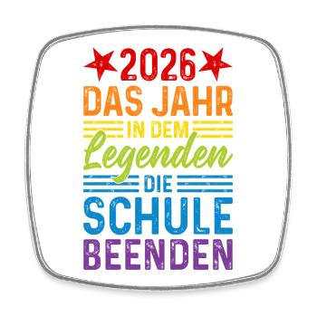 2026 Das Jahr in dem Legenden die Schule beenden - Viereckiger Kühlschrankmagnet - Weiß - Vorne