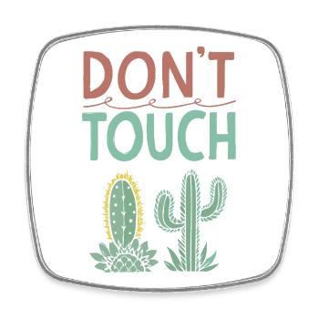 Do not touch Cactus - Square fridge magnet - white - Front