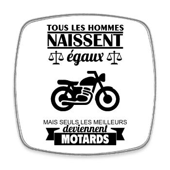 Tous les hommes naissent égaux cadeau Moto Motard - Magnet carré - blanc - Devant