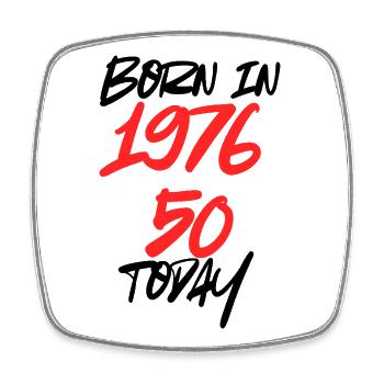 Born in 1966 – 50 today, 50th birthday - Square fridge magnet - white - Front