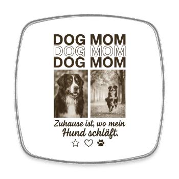 Chemise de maman de chien – Chez moi, c’est là où mon chien dort - Magnet carré - blanc - Devant