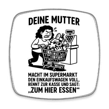 supermarket checkout your mom joke - Square fridge magnet - white - Front