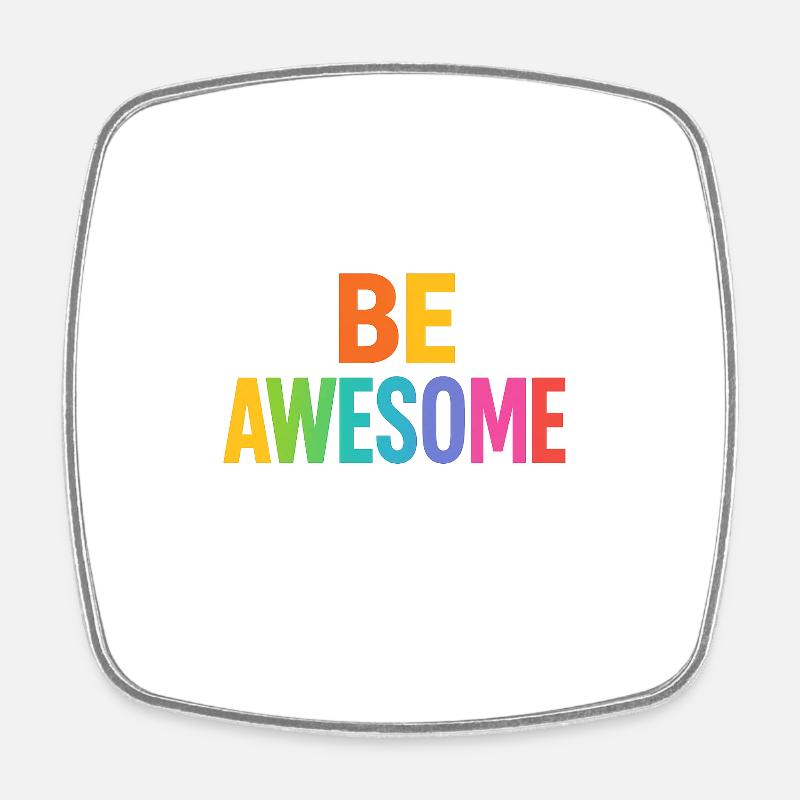 Boost arc-en-ciel Be Awesome - Magnet carré - blanc