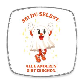 Sei Du Selbst Glitzernder Geist - Viereckiger Kühlschrankmagnet - Weiß - Vorne