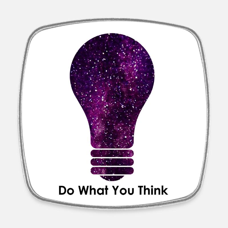 Do what you think - Viereckiger Kühlschrankmagnet - Weiß