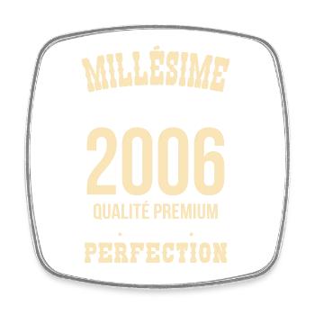 2006 – Millésime d’exception – Qualité premium - Magnet carré - blanc - Devant