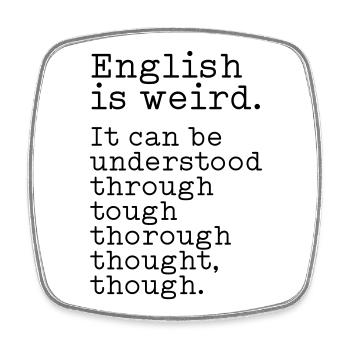 English is weird - Viereckiger Kühlschrankmagnet - Weiß - Vorne