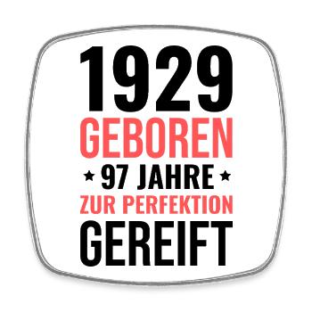 Born in 1929 – Matured to perfection - Square fridge magnet - white - Front