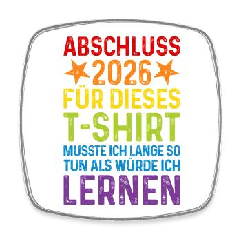 T-shirt de remise des diplômes 2026 disant Long Apprenez à faire semblant - Magnet carré - blanc - Devant