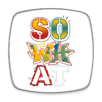 "So What" Graffiti Street Art – Statement - Viereckiger Kühlschrankmagnet - Weiß - Vorne