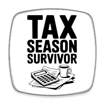 Tax Season Survivor - Square fridge magnet - white - Front