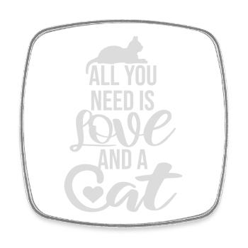 All You Need Is Love And A Cat Lustig Katze Spruch - Viereckiger Kühlschrankmagnet - Weiß - Vorne
