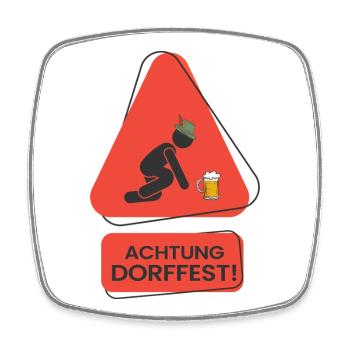 Achtung Dorffest! Lustiges Party Design - Viereckiger Kühlschrankmagnet - Weiß - Vorne