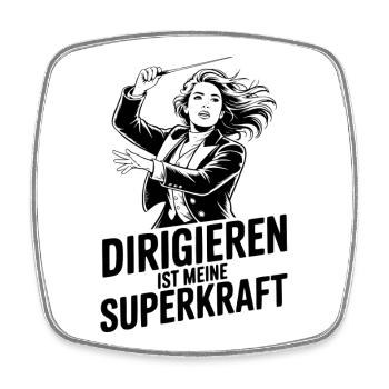 Chorleiterin - Dirigieren ist meine Superkraft - Viereckiger Kühlschrankmagnet - Weiß - Vorne