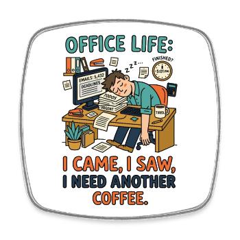 Office Life Kaffee Humor - Viereckiger Kühlschrankmagnet - Weiß - Vorne