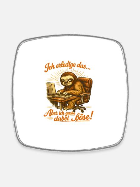 Ich mach das aber ich gucke dabei böse sloth - Viereckiger Kühlschrankmagnet - Weiß