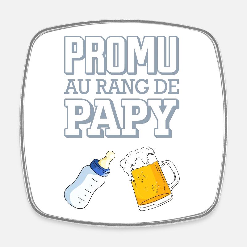 Promu au Rang de Papy Humour Naissance Bébé - Magnet carré - blanc