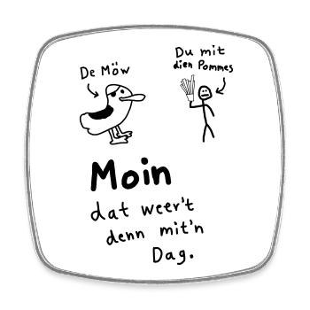 Pommes Deev Möw – Lustiger Plattdeutsch Spruch Möw - Viereckiger Kühlschrankmagnet - Weiß - Vorne