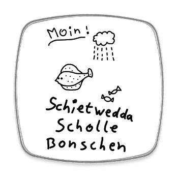 Typisch Nordisch Plattdeutsch Moin Scholle Bonsche - Viereckiger Kühlschrankmagnet - Weiß - Vorne