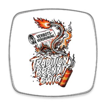 Tradition Brennt Ewig Pyro - Viereckiger Kühlschrankmagnet - Weiß - Vorne