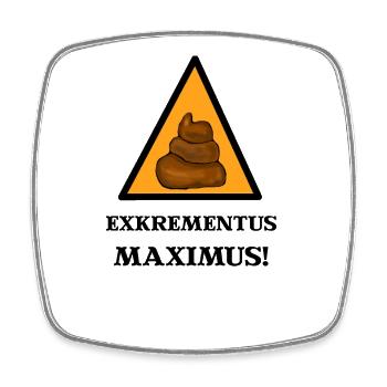 Exkrementus Maximus! Witziger Zauberspruch Kinder  - Viereckiger Kühlschrankmagnet - Weiß - Vorne