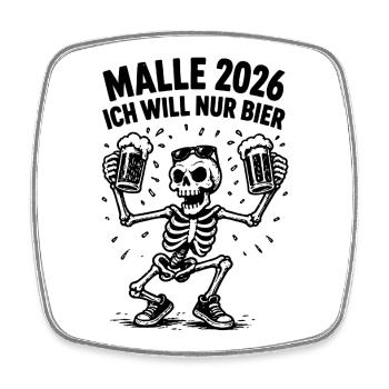 Malle 2026 Ich will nur Bier - Viereckiger Kühlschrankmagnet - Weiß - Vorne