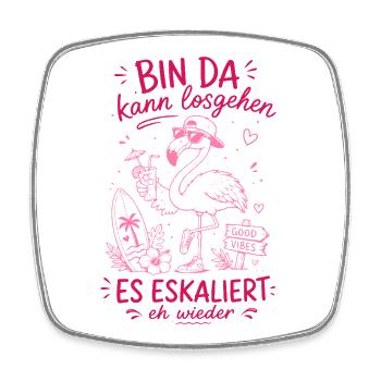 Malle 2026 Bin Da Kann Losgehen Es Eskaliert eh - Viereckiger Kühlschrankmagnet - Weiß - Vorne