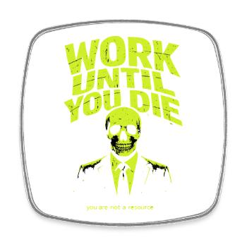 Working To The Death – Skull Style - Square fridge magnet - white - Front
