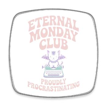 Eternal Monday Club prokrastiniert - Viereckiger Kühlschrankmagnet - Weiß - Vorne