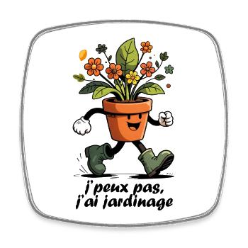 Je peux pas, j’ai Jardinage – Pot de Fleur fun - Magnet carré - blanc - Devant